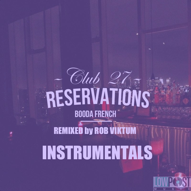 Club 27 Reservations (REMIXED) Instrumentals album artwork